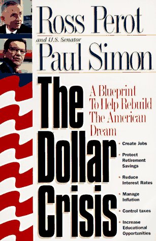 Beispielbild fr The Dollar Crisis: A Blueprint to Help Rebuild the American Dream zum Verkauf von Wonder Book