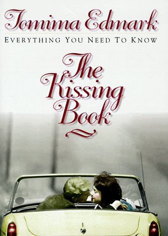 Beispielbild fr The Kissing Book: Everything You Need to Know zum Verkauf von BooksRun