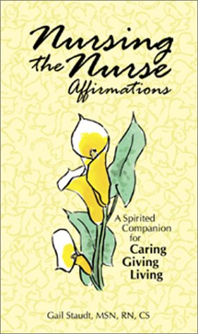 Beispielbild fr Nursing the Nurse: Affirmations zum Verkauf von Wonder Book