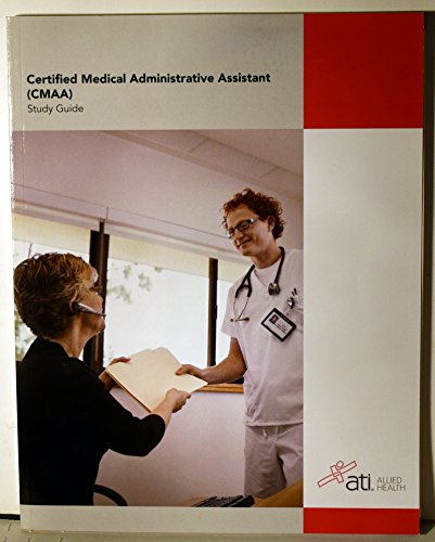 Beispielbild fr Certified Medical Administrative Assistant (CMAA) Study Guide ATI zum Verkauf von Wonder Book