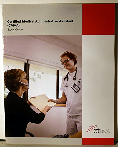 Imagen de archivo de Certified Medical Administrative Assistant (CMAA) Study Guide ATI a la venta por Wonder Book