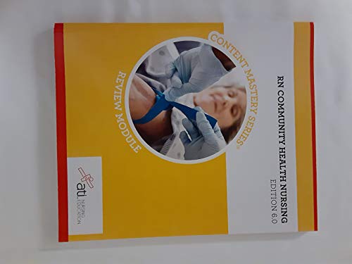 Stock image for RN Community Health Nursing Edition 6. 0 by ati Nursing Education (2013-05-04) for sale by SecondSale