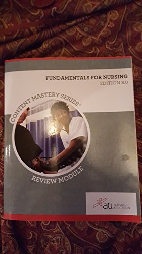 Stock image for ATI: NURSING EDUCATION, FUNDAMENTALS FOR NURSING 8E (CONTENT FOR MASTERY SERIES REVIEW MODULE) for sale by BookHolders