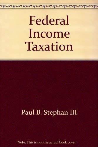 Stock image for Federal Income Taxation (The Professor Series, Formerly Smith's Review) for sale by HPB-Red