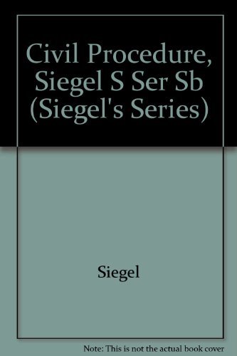 Stock image for Civil Procedure, Siegel S Ser Sb for sale by Irish Booksellers