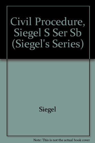 Stock image for Civil Procedure, Siegel S Ser Sb for sale by Irish Booksellers