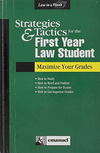 Beispielbild fr Strategies & Tactics for the First Year Law Student: Maximize Your Grades (Law in a Flash) zum Verkauf von Wonder Book