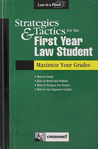 Stock image for Strategies & Tactics for the First Year Law Student: Maximize Your Grades (Law in a Flash) for sale by Wonder Book