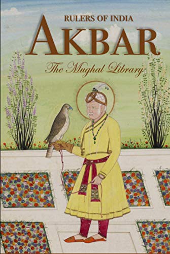 Stock image for Rulers of India: Akbar (The Mughal Library, Band 4) for sale by Buchpark