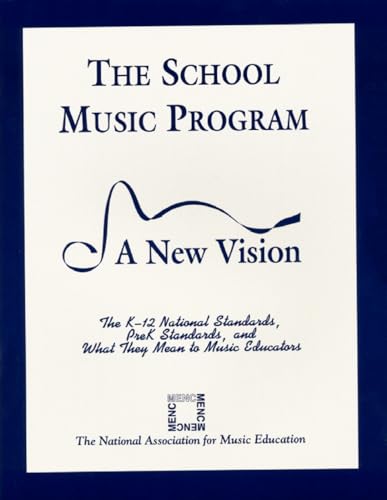 Beispielbild fr The School Music Program: A New Vision zum Verkauf von BooksRun