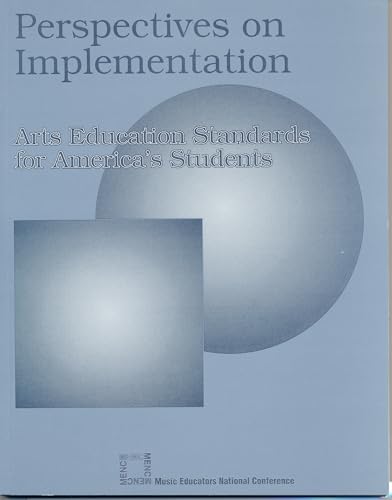 Imagen de archivo de Perspectives on Implementation: Arts Educations Standards for America's Students a la venta por Wonder Book