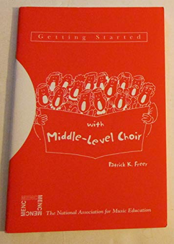 Beispielbild fr Getting Started with Middle-Level Choir zum Verkauf von ThriftBooks-Atlanta