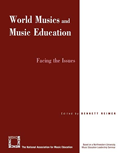 Stock image for World Musics and Music Education: Facing the Issues for sale by SecondSale