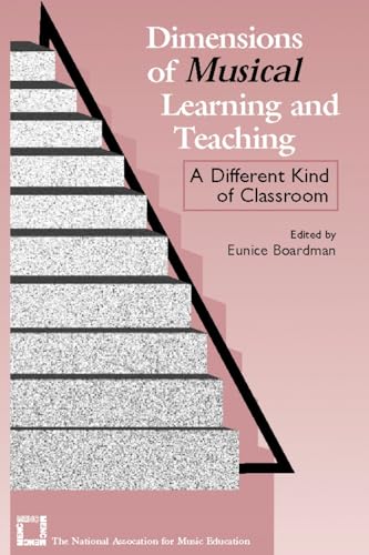 Stock image for Dimensions of Musical Learning and Teaching: A Different Kind of Classroom for sale by Open Books