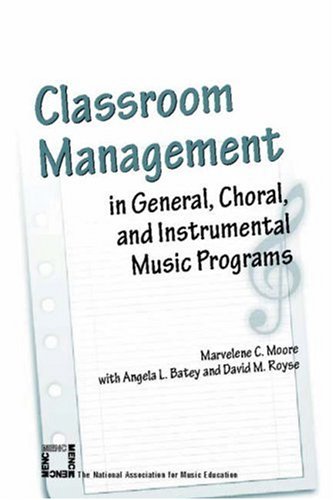 Beispielbild fr Classroom Management in General, Choral and Instrumental Music Programs zum Verkauf von Kennys Bookshop and Art Galleries Ltd.