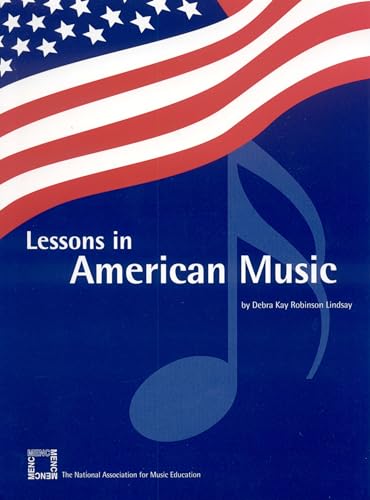 Beispielbild fr Lessons in American Music zum Verkauf von Better World Books