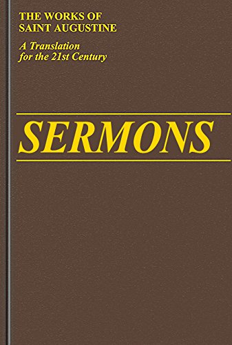 Works of Saint Augustine: A Translation for the 21st Century : Sermons, Part III: Vol 5 - Saint Augustine