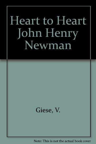 John Henry Newman Heart to Heart