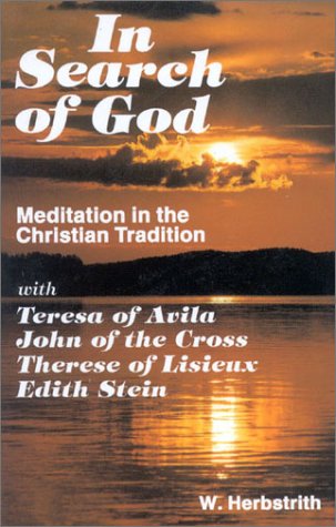 Beispielbild fr In Search of God: Meditation in the Christian Tradition zum Verkauf von Ergodebooks