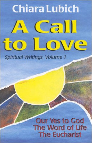 Imagen de archivo de Call to Love: Spiritual Writings Volume 1 a la venta por ThriftBooks-Atlanta