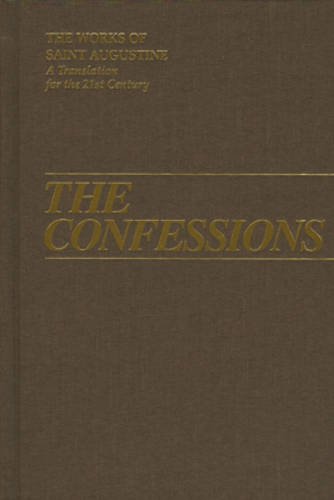 Stock image for The Confessions (Works of Saint Augustine) for sale by Irish Booksellers