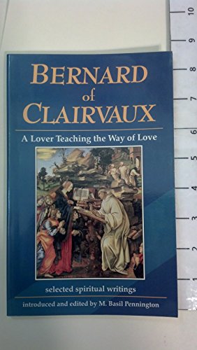 9781565480896: Bernard of Clairvaux: A Lover Teaching the Way of Love