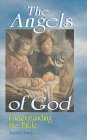 Stock image for The Angels of God : Understanding the Bible for sale by Better World Books