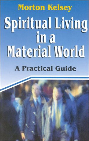 Beispielbild fr Spiritual Living in a Material World : A Practical Guide zum Verkauf von Better World Books