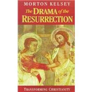 Stock image for The Drama of the Resurrection: Transforming Christianity for sale by Front Cover Books