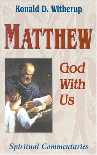 Beispielbild fr Matthew: God With Us (Spiritual Commentaries on the Bible) zum Verkauf von Wonder Book