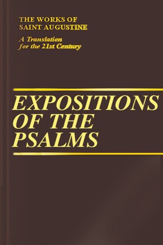 Expositions of the Psalms 1-32 (Vol. III/15) (The Works of Saint Augustine: A Translation for the 21st Century) - Saint Augustine; Translation And Notes By Maria Boulding OSB; Introduction By Michael Fiedrowicz