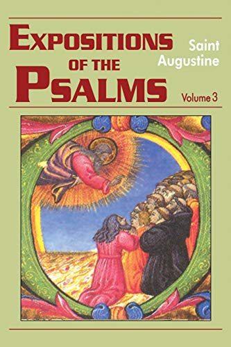 9781565481558: Expositions of the Psalms, Volume 3: Psalms 51-72 (Exposition of the Psalms)
