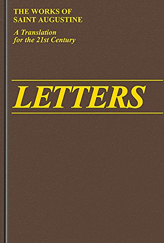 9781565481633: Letters 1-99: v. 1 (The Works of Saint Augustine, a Translation for the 21st Century: Part 2 - Letters)