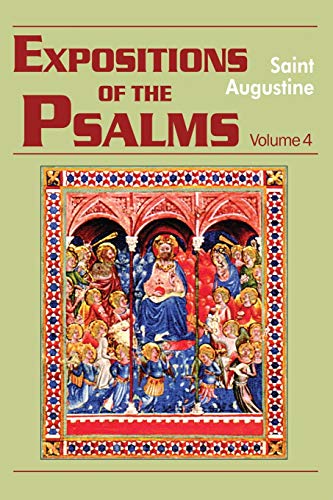 Beispielbild fr Expositions of the Psalms 73-98 (Vol. III/18) (The Works of Saint Augustine: A Translation for the 21st Century) (Exposition of the Psalms) zum Verkauf von Friends of  Pima County Public Library