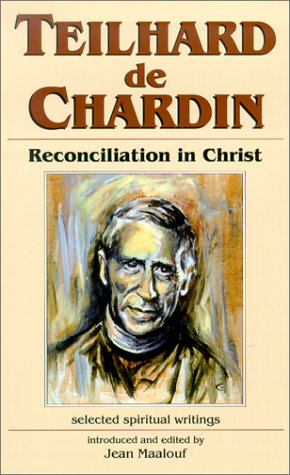 9781565481695: Teilhard De Chardin: Reconciliation in Christ