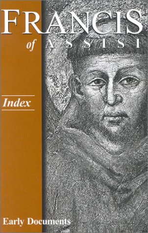 Beispielbild fr Francis of Assisi - Index: Early Documents, vol. 4 zum Verkauf von HPB Inc.