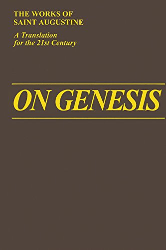 9781565481756: On Genesis: A Refutation of the Manichees Unfinished Literal Commentary on Genesis: v. 13