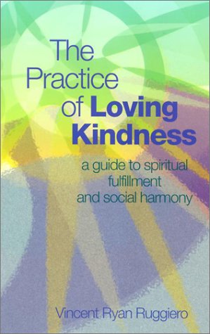 Stock image for The Practice of Loving Kindness: A Guide to Spiritual Fulfillment and Social Harmony for sale by Half Price Books Inc.