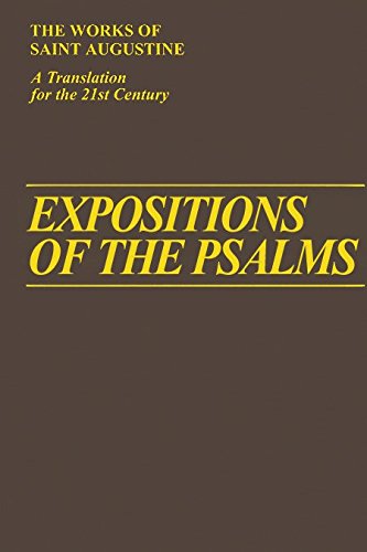 Stock image for Expositions of the Psalms 99-120 (Vol. III/19) (The Works of Saint Augustine: A Translation for the 21st Century) (Works of Saint Augustine, 19) for sale by GF Books, Inc.