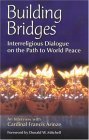 Stock image for Building Bridges: Interreligious Dialogue On The Path To World Peace for sale by MusicMagpie