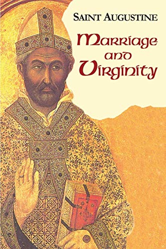 9781565482227: Marriage and Virginity (Vol. 1/9) (Works of Saint Augustine: A Translation for the 21st Century)