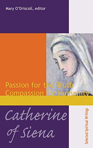9781565482357: Catherine of Siena: Passion for the Truth Compassion for Humanity
