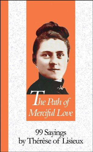 Imagen de archivo de The Path of Merciful Love: 99 Sayings a la venta por ThriftBooks-Atlanta