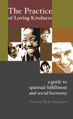 The Practice of Loving Kindness: A Guide to Spiritual Fulfillment and Social Harmony (9781565482548) by Ruggiero, Vincent Ryan