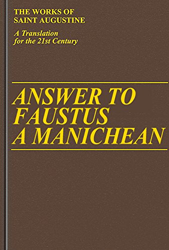 9781565482647: Answer to Faustus, a Manichean: Volume 20 (The Works of Saint Augustine, a Translation for the 21st Century: Part 1 - Books)