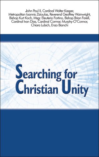 Searching for Christian Unity (9781565482654) by John Paul II; Kasper, Walter Cardinal; Zizioulas, Ioannis; Wainwright, Geoffrey; Koch, Kurt