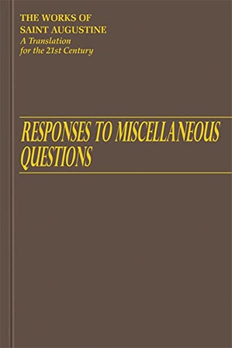 Repsonses to Miscellaneous Questions (The Works of Saint Augustine