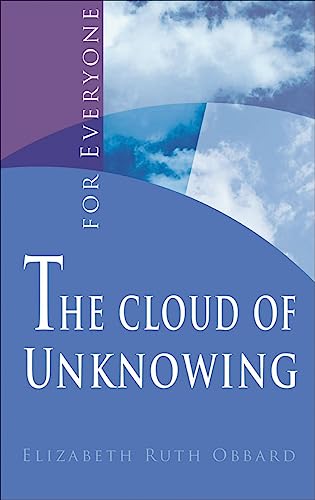 Stock image for The Cloud of Unknowing : For Everyone for sale by Better World Books