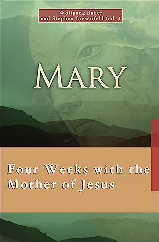 Beispielbild fr Mary: Four Weeks with the Mother of Jesus (7 X 4: A Meditation a Day for Four Weeks) zum Verkauf von Ergodebooks