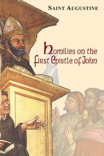 Homilies on the First Epistle of John (Vol. III/14) (The Works of Saint Augustine: A Translation for the 21st Century) (9781565482890) by Augustine, Saint